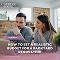 How to Set a Realistic Budget for a Backyard Renovation