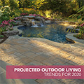 Projected Outdoor Living Trends for 2020