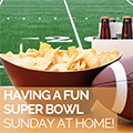 Having a Fun Superbowl Sunday at Home 