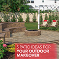 5 Patio Ideas for your Outdoor Renovation
