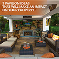 3 Pavilion Ideas that will make a huge Impact on your Property