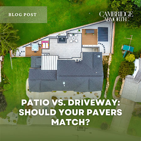 Patio vs. Driveway - Should Your Pavers Match?