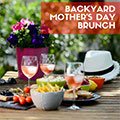 Backyard Mother’s Day Brunch