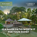 Is a Paver Patio Worth It for Your Home?