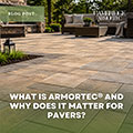 What Is ArmorTec and Why Does It Matter for Pavers?