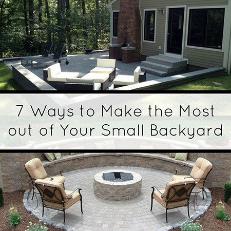 7 Ways to Make The Most Out of Your Small Backyard