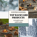 Winter Wonders: Top Backyard Products to Transform Your Outdoor Space